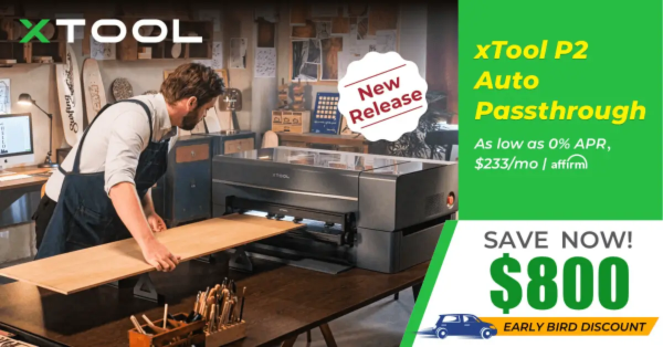 [US Store] New-launch! xTool P2: 55W CO2 Laser Cutter | Save $800 | Free Shipping | As low as 0% APR